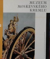 kniha Muzeum moskevského Kremlu [Barev. fot. publ.], NČSVU 1963