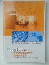 kniha Zlepšování nevýrobních procesů Úvodní program pro servisní a procesní týmy, Institut technologií a managementu 2007