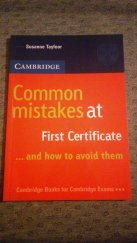 kniha Common mistakes at First Certificate ... and how to avoid them, Cambridge University Press 2005