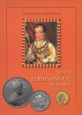kniha Mince Ferdinanda V. 1835-1848 a korunovační medaile, Jarmila Novotná 2010