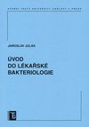 kniha Úvod do lékařské bakteriologie, Karolinum  2006