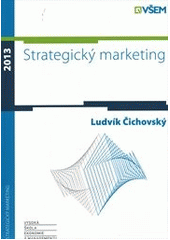 kniha Strategický marketing, Vysoká škola ekonomie a managementu 2013