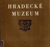 kniha Hradecké muzeum, Krajské muzeum východních Čech 1983