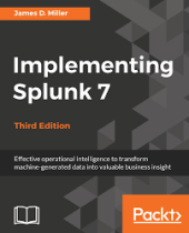 kniha Implementing Splunk 7, Packt 2018