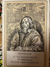 kniha La vie douloureuse et héroique de Jean Amos Comenius, Editions pédagogiques d'Etat 1959