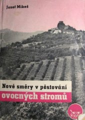 kniha Nové směry v pěstování ovocných stromů, Brázda 1949