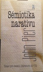 kniha Sémiotika narativu, Ústav pro českou literaturu Akademie věd České republiky 2006