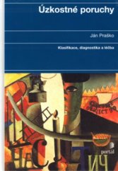 kniha Úzkostné poruchy klasifikace, diagnostika a léčba, Portál 2005