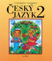 kniha Český jazyk pro druhý ročník : [učebnice pro vzdělávácí obor Český jazyk a literatura, Alter 2008