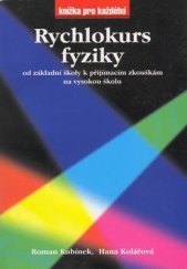 kniha Rychlokurs fyziky od základní školy k přijímacím zkouškám na vysokou školu, Rubico 1999