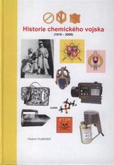 kniha Historie chemického vojska (1919-2009) = História chemického vojska = Istorija chimičeskich vojsk = Geschichte der chemischen Truppen = History of the chemical corps, Tribun EU 2010