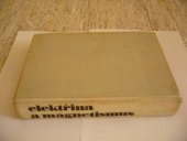 kniha Elektřina a magnetismus [určeno] pro posluchače fak. přír. věd., SPN 1954