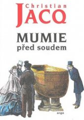 kniha Mumie před soudem, Argo 2010