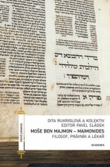 kniha Moše ben Majmon - Maimonides Filosof, právník a lékař, Academia 2014