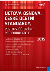 kniha Účtová osnova, České účetní standardy – postupy účtování pro podnikatele 2015, Anag 2015