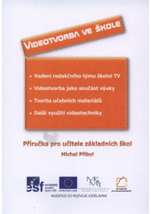 kniha Videotvorba ve škole [příručka pro učitele základních škol], Gaudeamus 2012