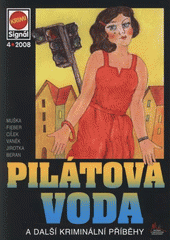 kniha Pilátova voda a další kriminální příběhy, Pražská vydavatelská společnost 2008