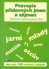 kniha Pravopis přídavných jmen a zájmen [více než 100 cvičení s klíčem], Pierot 2006