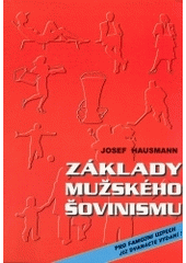 kniha Základy mužského šovinismu, Reneco 2004