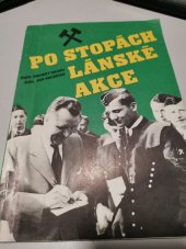 kniha Po stopách Lánské akce, Polygrafia, n.p. 1989