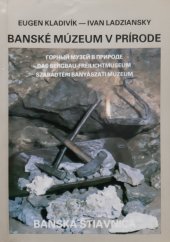 kniha Banské múzeum v prírode Banská Štiavnica, Osveta 1988