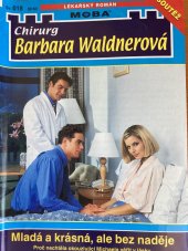 kniha Mladá a krásná, ale bez naděje proč okouzlující Michaela už nechce věřit v lásku, MOBA 2004