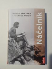 kniha Náčelník  Rozhovor Aleš Palána s Miloslavem Nevrlým , Kazda 2023