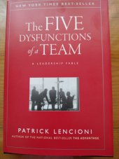 kniha The Five dysfunctions of a Team, Jossey Bass 2002