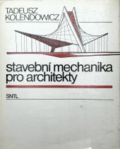 kniha Stavební mechanika pro architekty vysokošk. učebnice pro fakulty architektury, SNTL 1984