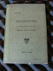 kniha Trigonometrie Pro školy mistrovské a pro školy pro stavební řemesla, s.n. 1911