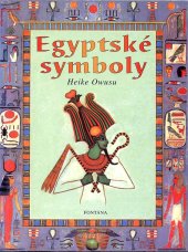 kniha Egyptské symboly Magická síla symbolů, Fontána 2003