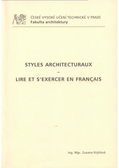 kniha Styles architecturaux - lire et s'exercer en français, ČVUT 2009