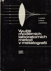 kniha Využití moderních laboratorních metod v metalografii, SNTL 1985