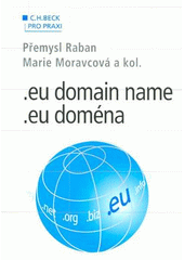 kniha .eu domain name = .eu doména, C. H. Beck 2006