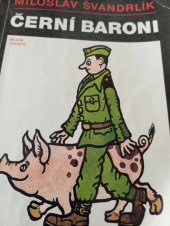 kniha  Černí baroni 1. - Černí baroni, aneb, Válčili jsme za Čepičky, CaMis 1977