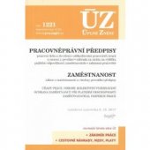 kniha Pracovněprávní předpisy - ÚZ č. 1221 úplné znění předpisů, Sagit 2017