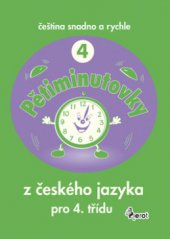 kniha Pětiminutovky z češtiny pro 4. třídu ZŠ, Pierot 2009