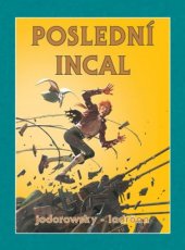 kniha Incal 3. - Poslední Incal, Crew 2018