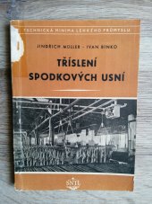 kniha Tříslení spodkových usní Určeno jako techminimum pro záv. školy práce a všem pracovníkům v koželužnách, SNTL 1955