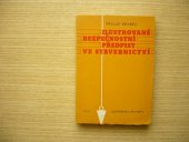 kniha Ilustrované bezpečnostní předpisy ve stavebnictví, Práce 1972