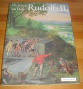 kniha Die Kunst am Hofe Rudolfs II., Aventinum 1991