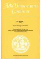 kniha Translating beyond east and west selected papers from the 2009 Prague International Conference in Translation and Interpreting, Karolinum  2012