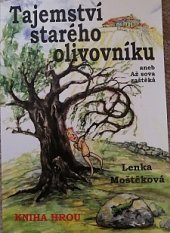 kniha Tajemství starého olivovníku  aneb až sova zaštěká, TOJA 2012