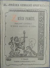 kniha Z mých pamětí. I, - Poslední kapitoly k nové kronice "U nás", J. Otto 1911