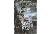 kniha Magická swingers party Souborné vydání bestsellerové série, Epocha 2023