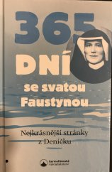 kniha 365 dní se svatou Faustynou Nejkrásnější stránky z Deníčku, Karmelitánské nakladatelství 2022