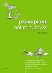 kniha Pravopisné pětiminutovky pro 3. ročník [ZŠ], Alter 2012