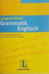 kniha Langenscheidt Grammatik Englisch Die zuverlässige Grammatik zum Lernen und Nachschlagen, Langenscheidt Verlag 2000
