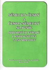 kniha Německo-český a česko-německý slovník odborných výrazů z knihovnictví a informatiky, Státní vědecká knihovna 1996