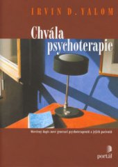 kniha Chvála psychoterapie otevřený dopis nové generaci psychoterapeutů a jejich pacientů, Portál 2003